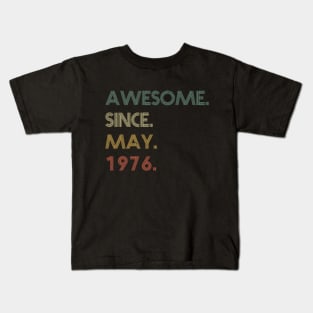 Awesome Since May 1976 Kids T-Shirt